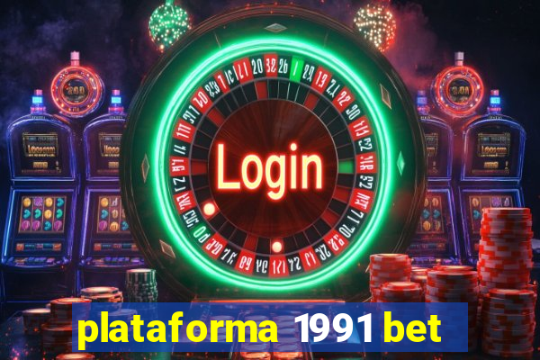 plataforma 1991 bet